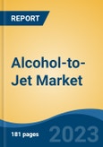 Alcohol-to-Jet Market - Global Industry Size, Share, Trends Opportunity, and Forecast 2018-2028- Product Image