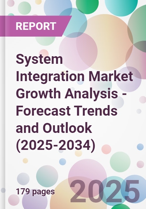 System Integration Market Growth Analysis - Forecast Trends and Outlook ...
