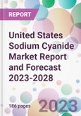 United States Sodium Cyanide Market Report and Forecast 2023-2028- Product Image