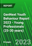 GenNext Youth Behaviour Report 2023 - Young Professionals (25-30 years)- Product Image