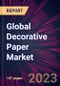 Global Decorative Paper Market 2024-2028 - Product Thumbnail Image