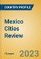 Mexico Cities Review - Product Image