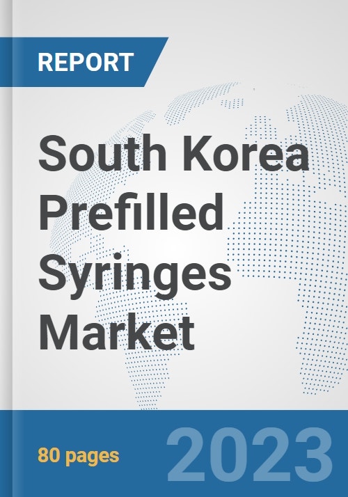 South Korea Prefilled Syringes Market Prospects, Trends Analysis