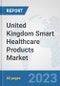 United Kingdom Smart Healthcare Products Market: Prospects, Trends Analysis, Market Size and Forecasts up to 2030 - Product Thumbnail Image