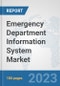 Emergency Department Information System Market: Global Industry Analysis, Trends, Market Size, and Forecasts up to 2030 - Product Image