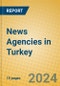 News Agencies in Turkey - Product Thumbnail Image