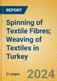 Spinning of Textile Fibres; Weaving of Textiles in Turkey- Product Image
