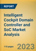 Intelligent Cockpit Domain Controller and SoC Market Analysis Report, 2023Q2- Product Image