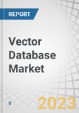 Vector Database Market by Offering (Solutions and Services), Technology (NLP, Computer Vision, and Recommendation Systems), Vertical (Media & Entertainment, IT & ITeS, Healthcare & Life Sciences) and Region - Global Forecast to 2028- Product Image
