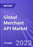 Global Merchant API Market (by Molecular Type, Segment, Type, Type of Synthesis, End-User, & Region): Insights and Forecast with Potential Impact of COVID-19 (2022-2027)- Product Image