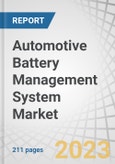 Automotive Battery Management System Market by Battery Type (Lithium-ion, Lead-acid, Nickel-based, Solid-state), Topology (Modular, Centralized, Distributed), Application (Passenger Vehicles, Commercial Vehicles) and Region - Global Forecast to 2028- Product Image