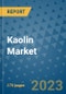Kaolin Market - Global Industry Coverage, Geographic Coverage and By Company) - Product Image