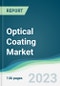 Optical Coating Market - Forecasts from 2023 to 2028 - Product Thumbnail Image