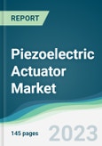Piezoelectric Actuator Market - Forecasts from 2023 to 2028- Product Image