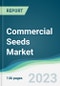 Commercial Seeds Market - Forecasts from 2023 to 2028 - Product Thumbnail Image