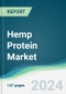Hemp Protein Market - Forecasts from 2024 to 2029 - Product Image