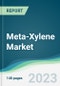 Meta-Xylene Market - Forecasts from 2024 to 2029 - Product Image