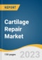 Cartilage Repair Market Size, Share & Trends Analysis Report By Modality (Cell Based, Non-cell Based), By Application (Hyaline Cartilage, Fibrocartilage), By Region, And Segment Forecasts, 2023 - 2030 - Product Thumbnail Image