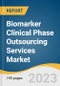 Biomarker Clinical Phase Outsourcing Services Market Size, Share & Trends Analysis Report By Biomarker Type (Predictive Biomarkers, Surrogate Endpoints), By Therapeutic Area, By End-use, By Region, And Segment Forecasts, 2023 - 2030 - Product Image