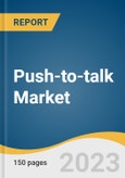 Push-to-talk Market Size, Share & Trends Analysis Report By Enterprise Size (Large, SMEs), By Vertical (Energy & Utility), By Network, By Offering, By Region, And Segment Forecasts, 2023 - 2030- Product Image