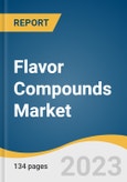 Flavor Compounds Market Size, Share & Trends Analysis Report By Flavor (Salty, Fruity, Savory, Spicy, Sweet), By Application (Protein Bars & Snacks, Meat Alternatives), By Region, And Segment Forecasts, 2023 - 2030- Product Image
