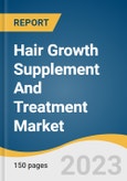 Hair Growth Supplement And Treatment Market Size, Share & Trends Analysis Report By Type (Supplements, Pharmaceuticals, Devices), By Region (North America, Europe, APAC, Latin America, MEA), And Segment Forecasts, 2024 - 2030- Product Image