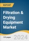 Filtration & Drying Equipment Market Size, Share & Trends Analysis Report By Technology, By End-use (Food & Beverage, Chemical, Pharmaceutical), By Region, And Segment Forecasts, 2024 - 2030 - Product Image