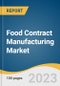 Food Contract Manufacturing Market Size, Share, & Trends Analysis Report By Service (Manufacturing, Packaging, Custom Formulation And R&D), By Region, And Segment Forecasts, 2023 - 2030 - Product Image