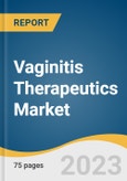 Vaginitis Therapeutics Market Size, Share & Trends Analysis Report By Disease Type (Anti-fungal, Anti-bacterial, Hormone), By Product (OTC, Prescription), By Region, And Segment Forecasts, 2023 - 2030- Product Image