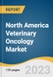 North America Veterinary Oncology Market Size, Share & Trends Analysis Report By Animal Type (Canine, Feline), By Therapy (Radiotherapy, Surgery), By Cancer Type, By Country, And Segment Forecasts, 2023 - 2033 - Product Image