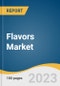 Flavors Market Size, Share & Trends Analysis Report By Nature (Natural, Synthetic), By Form (Powder, Liquid/Gel), By Application (Food, Beverages), By Region, And Segment Forecasts, 2023 - 2030 - Product Thumbnail Image