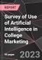 Survey of Use of Artificial Intelligence in College Marketing - Product Image