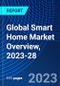 Global Smart Home Market Overview, 2023-28 - Product Thumbnail Image