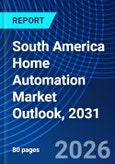 South America Home Automation Market Outlook, 2031- Product Image