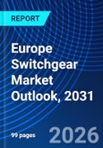 Europe Switchgear Market Outlook, 2031- Product Image