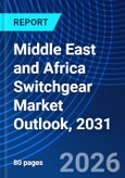 Middle East and Africa Switchgear Market Outlook, 2031- Product Image
