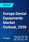 Europe Dental Equipments Market Outlook, 2028 - Product Thumbnail Image