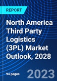 North America Third Party Logistics (3PL) Market Outlook, 2028- Product Image