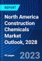 North America Construction Chemicals Market Outlook, 2028 - Product Thumbnail Image