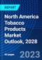 North America Tobacco Products Market Outlook, 2028 - Product Thumbnail Image