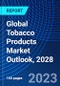 Global Tobacco Products Market Outlook, 2028 - Product Thumbnail Image