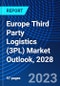 Europe Third Party Logistics (3PL) Market Outlook, 2028 - Product Thumbnail Image