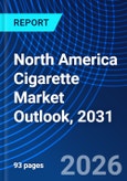 North America Cigarette Market Outlook, 2031- Product Image