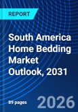 South America Home Bedding Market Outlook, 2031- Product Image
