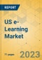 US e-Learning Market - Focused Insights 2023-2028 - Product Thumbnail Image