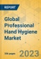 Global Professional Hand Hygiene Market - Outlook & Forecast 2023-2028 - Product Image