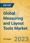 Global Measuring and Layout Tools Market - Outlook & Forecast 2023-2028 - Product Image