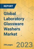 Global Laboratory Glassware Washers Market - Outlook & Forecast 2023-2028- Product Image
