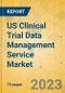 US Clinical Trial Data Management Service Market - Focused Insights 2023-2028 - Product Thumbnail Image