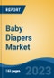 Baby Diapers Market - Global Industry Size, Share, Trends Opportunity, and Forecast, 2028F - Product Image